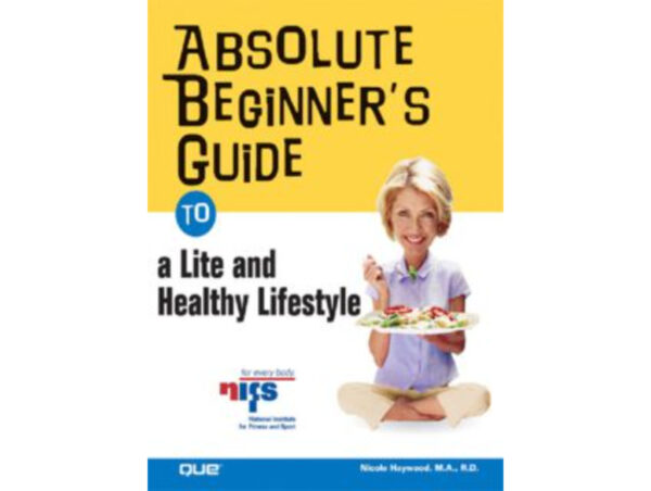 Absolute Beginner's Guide to a Lite and Healthy Lifestyle